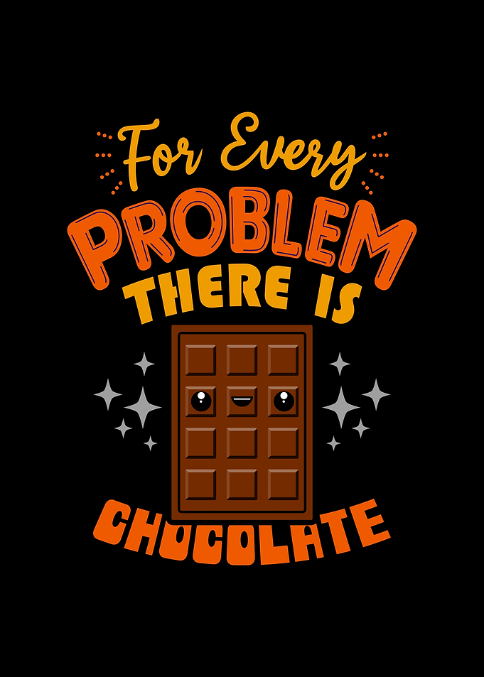Funny Cute Chocolate Candy Lover Slogan