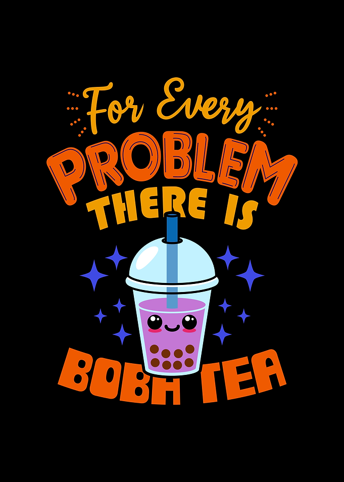 Funny Cute Boba Tea Lover Slogan