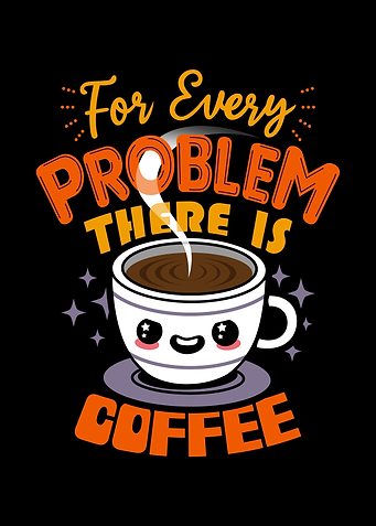 Funny Cute Coffee Lover Slogan