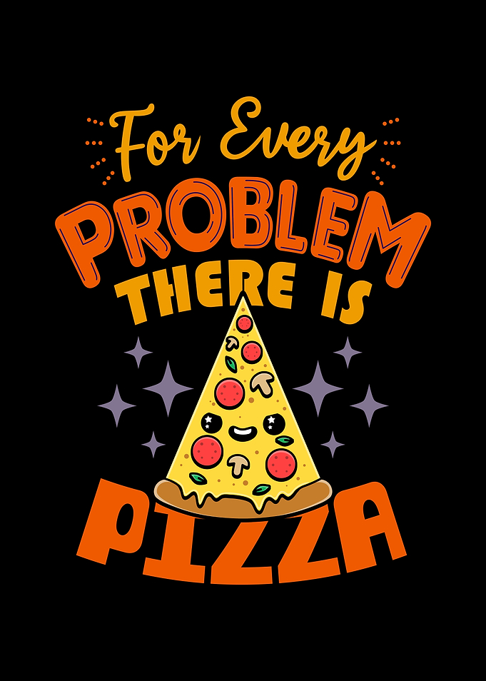 Funny Cute Pizza Lover Slogan
