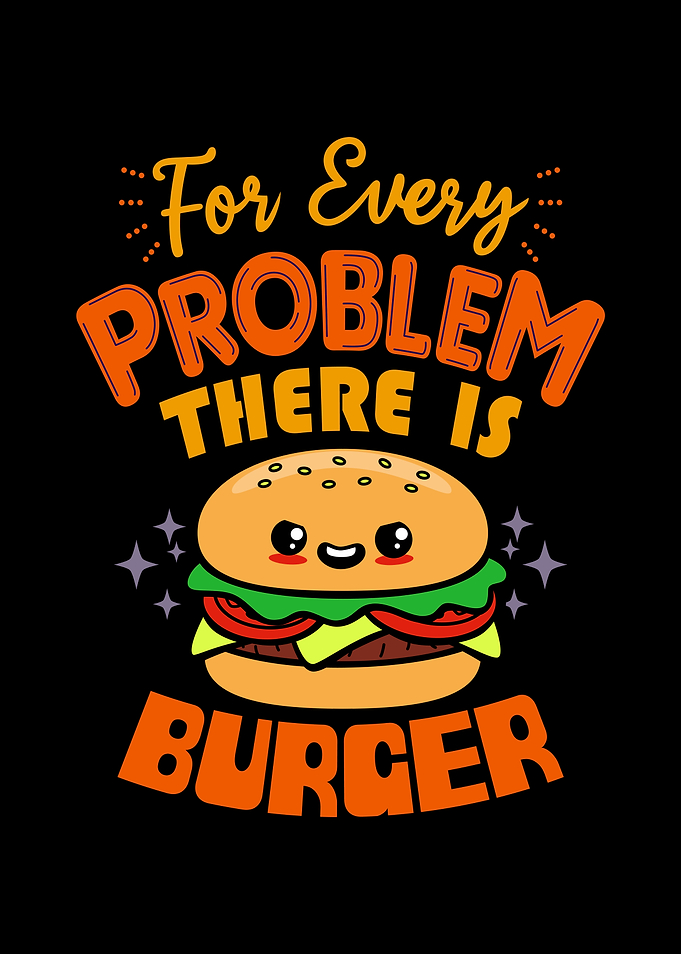 Funny Cute Burger Lover Slogan