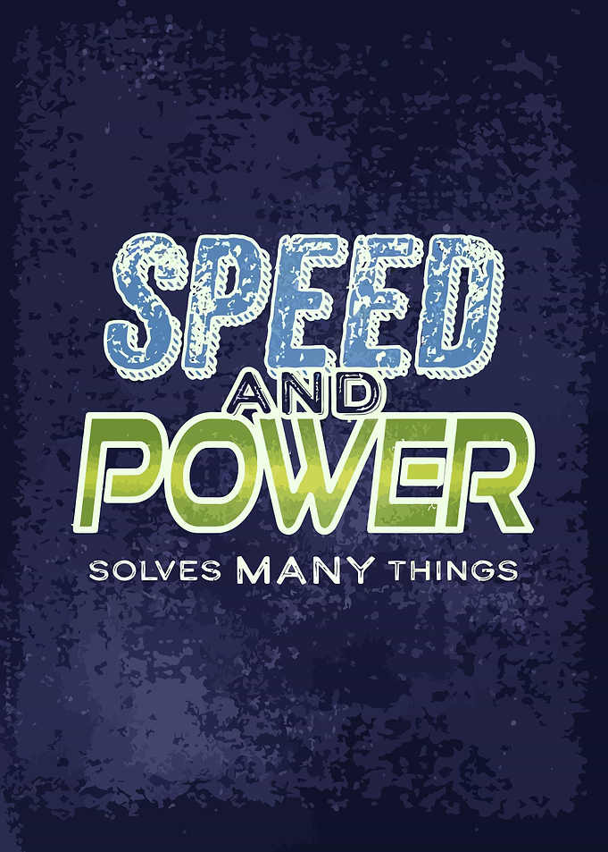 Speed and Power Quote