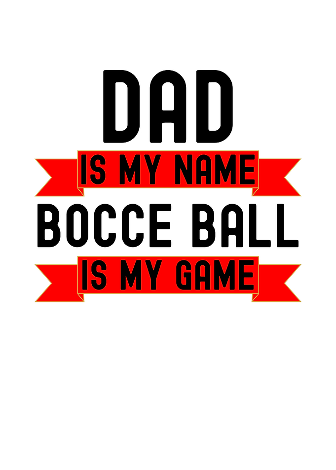 Bocce Ball Dad Design