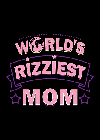 World's Rizziest Mom Gift For Mother's Day