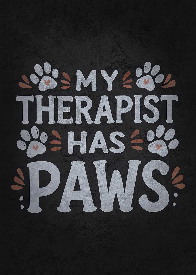My Therapist Has Paws – Funny Dog & Cat Lover