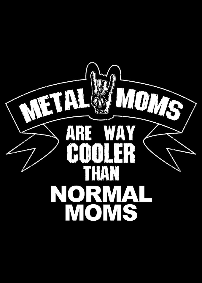 Metalhead Moms Gift For Mother's Day