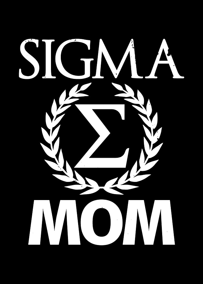 Sigma Mom Gift For Mother's Day
