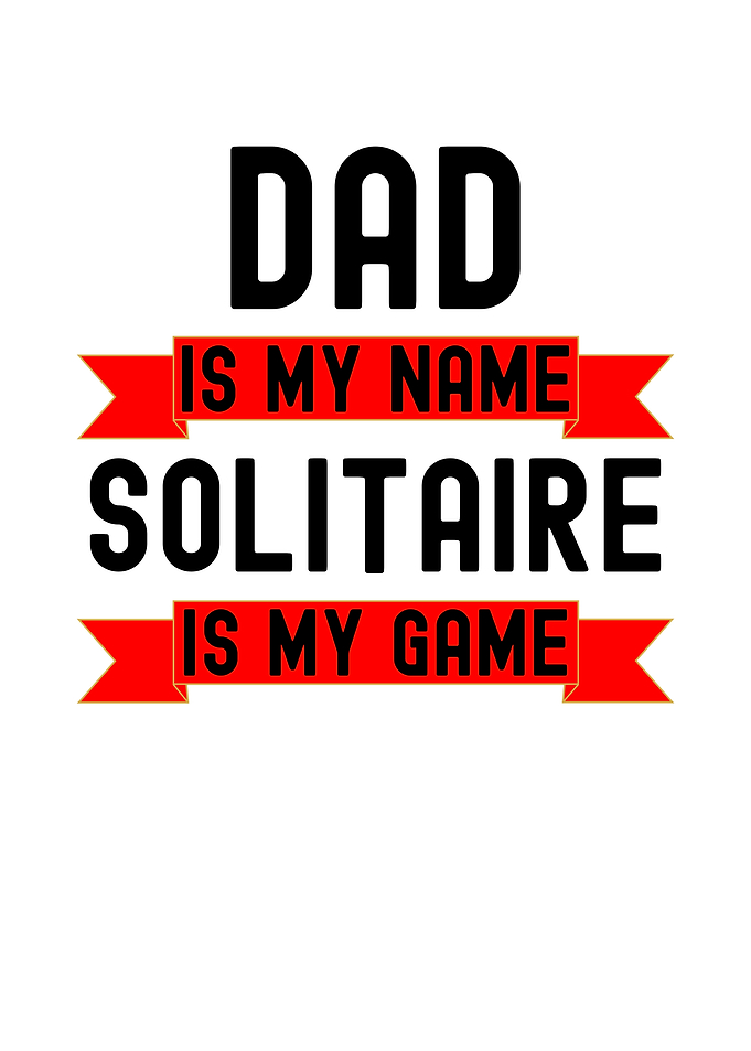 Dad Solitaire Game