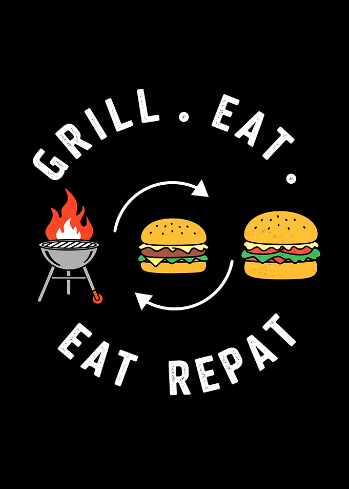 Grill Eat Repeat