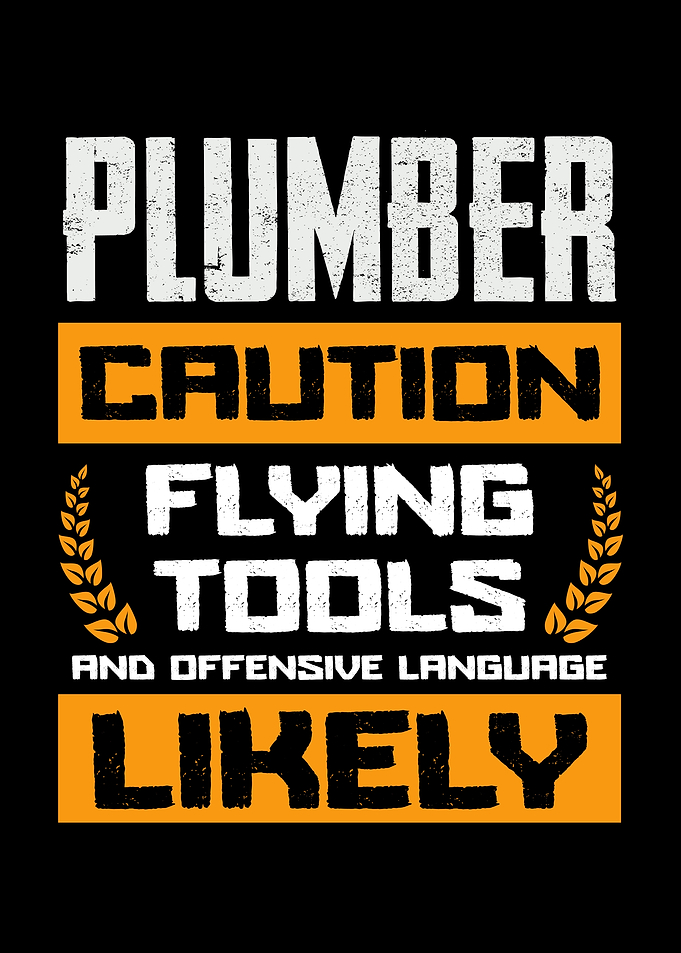Plumber Caution Flying Tools