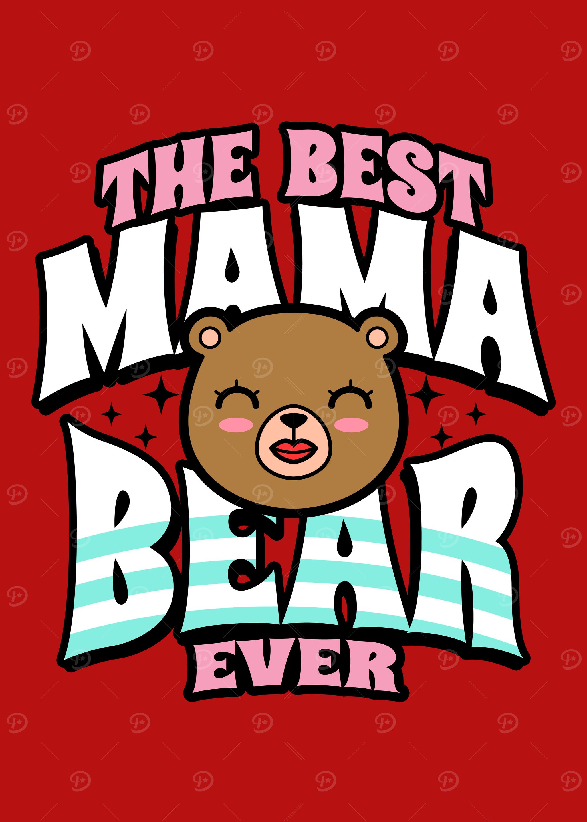 The Best Mama Bear Ever