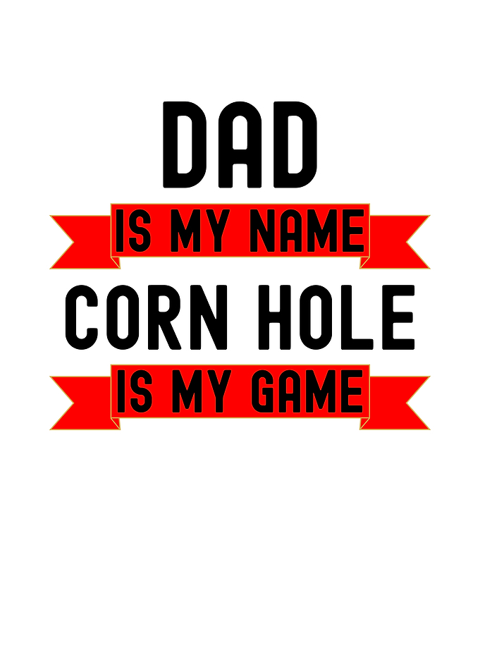 Dad Cornhole Game