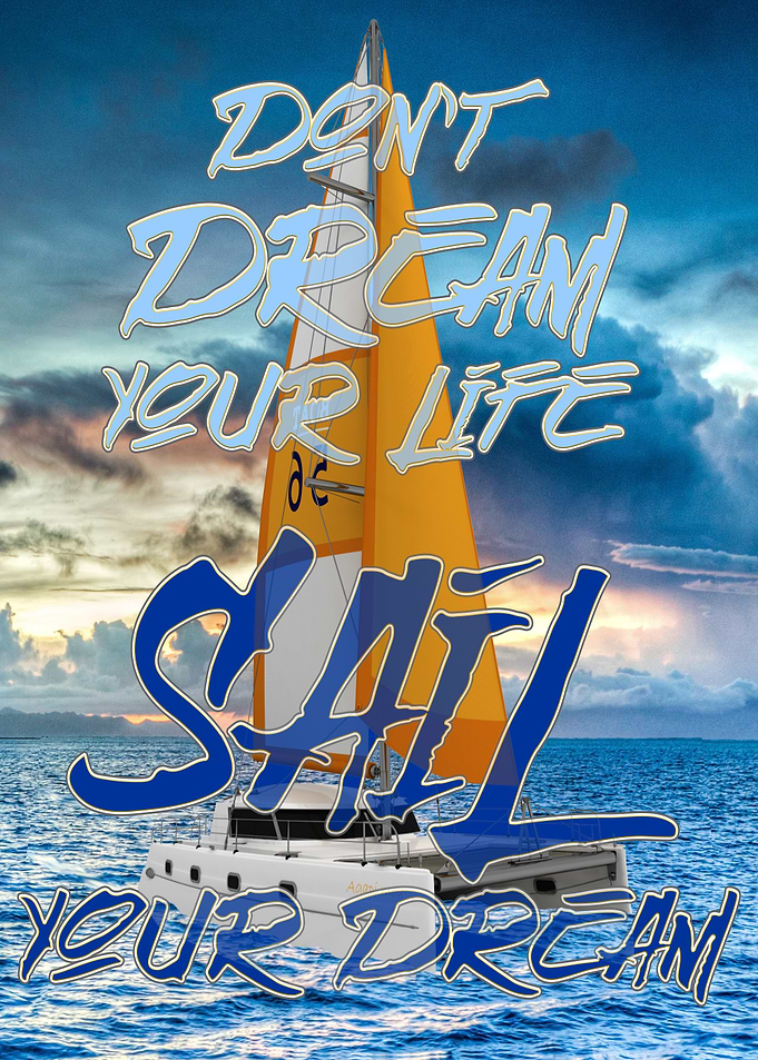 Sail Your Dream - Catamaran