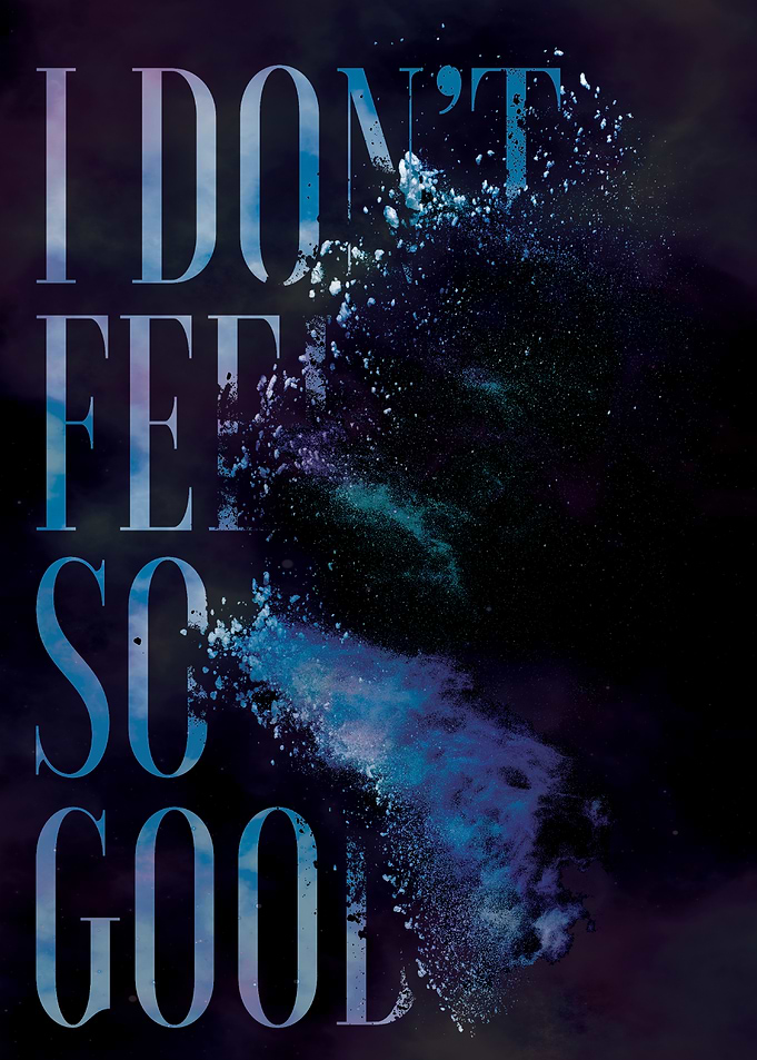 I Don't Feel So Good