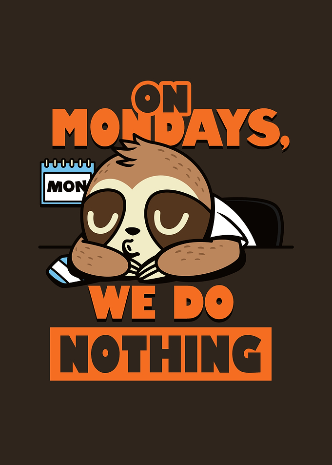 Funny Sloth Procrastination Monday Motivation