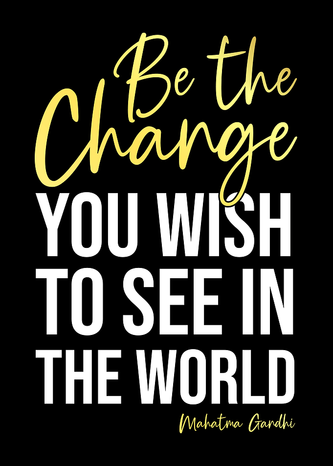 Mahatma Gandhi Inspirational Motivational QuoteBe the Change Quote