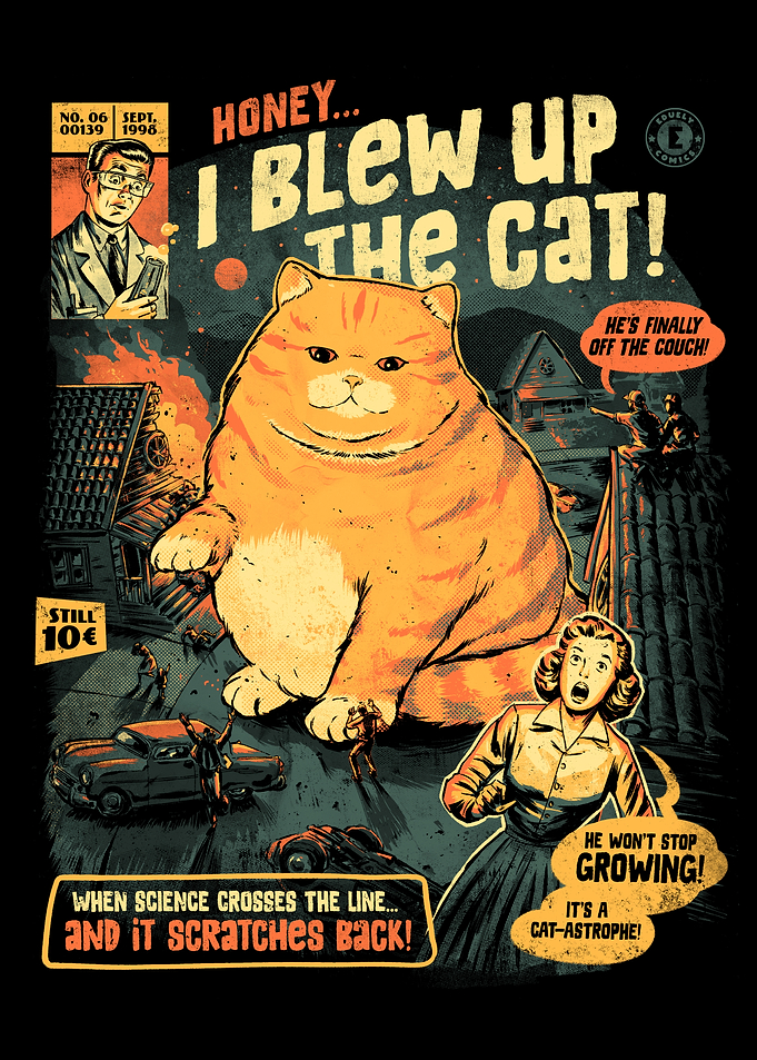 Honey I Blew Up The Cat