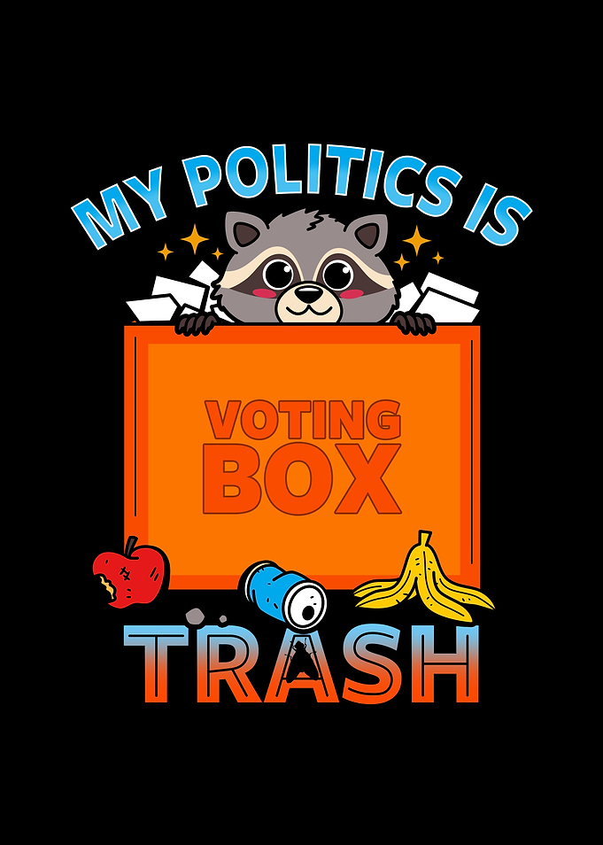 Funny Trash Panda Raccoon Political Meme