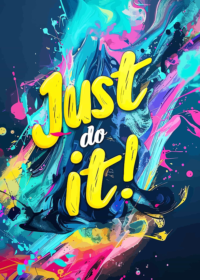 Just Do It! Motivational Art
