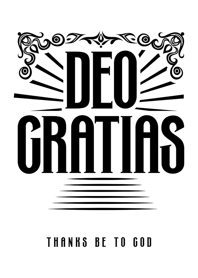 Latin Phrase Deo Gratias