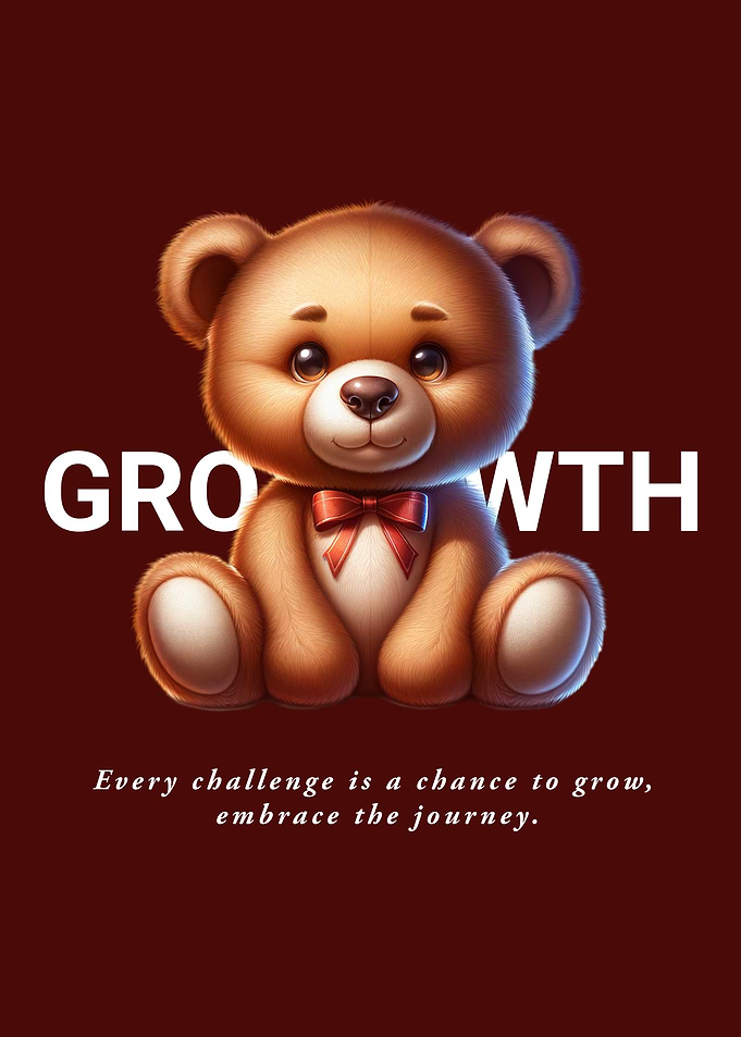 Growth Teddy Bear Challenges Positive Mindset Self-Growth