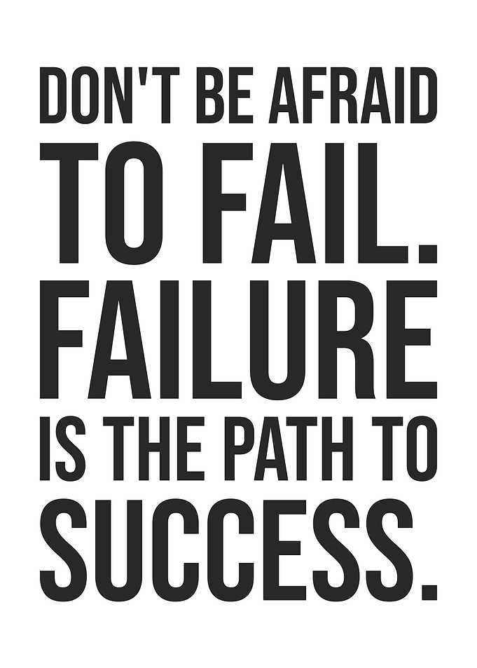 Don't Be Afraid to Fail, Success Motivation