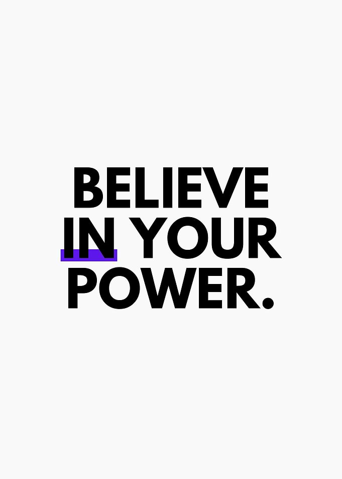 Believe In Your Power