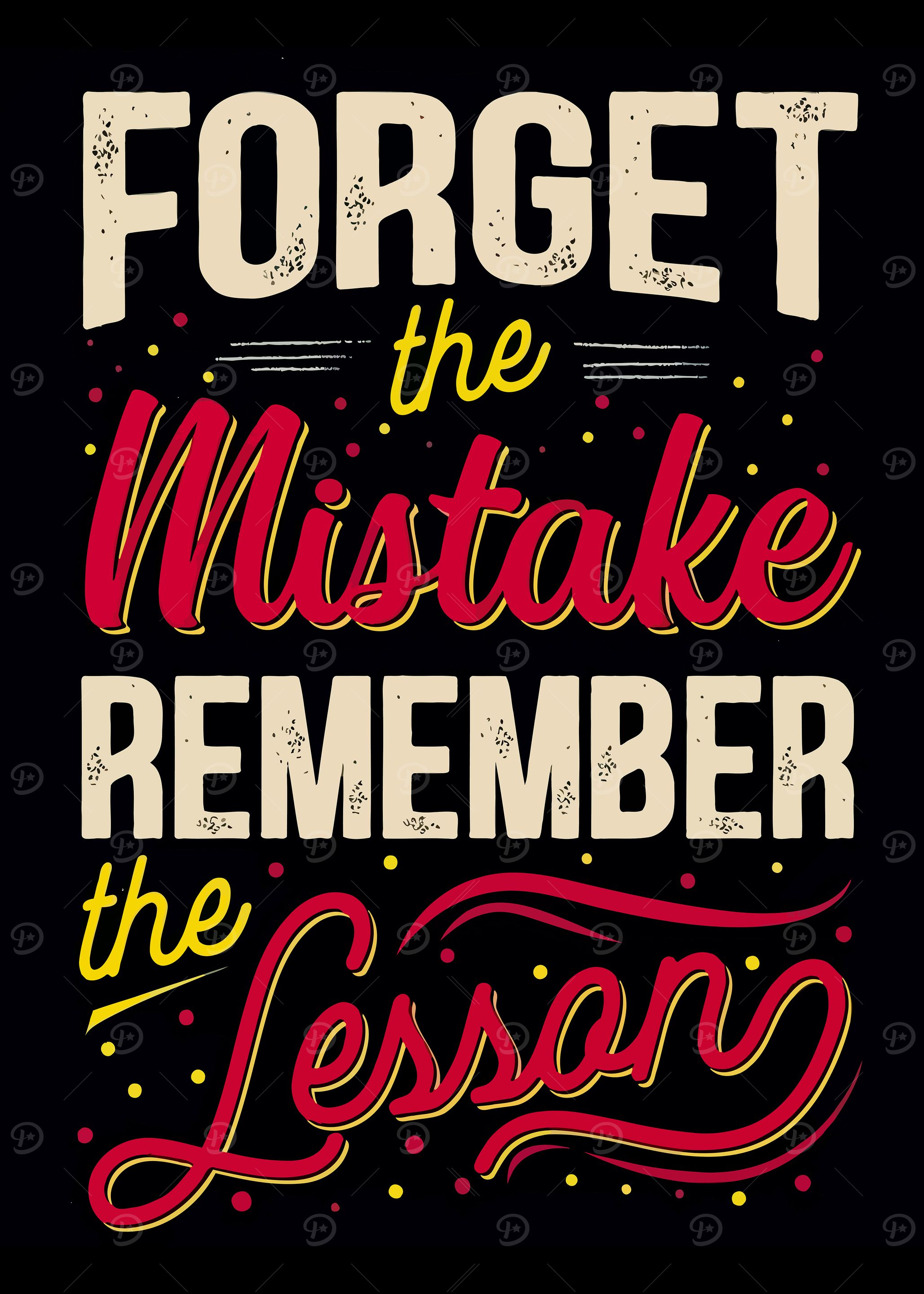 Forget the Mistake, Remember the Lesson