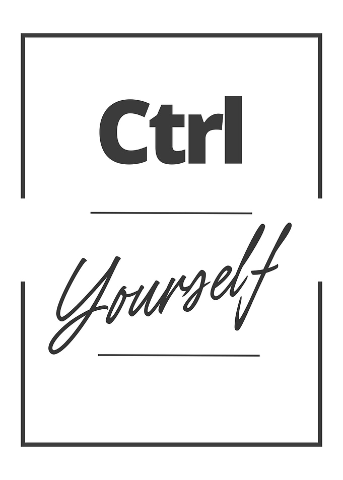 Ctrl Yourself Poster