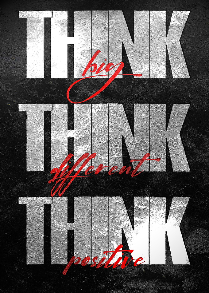 Think Big, Different, Positive