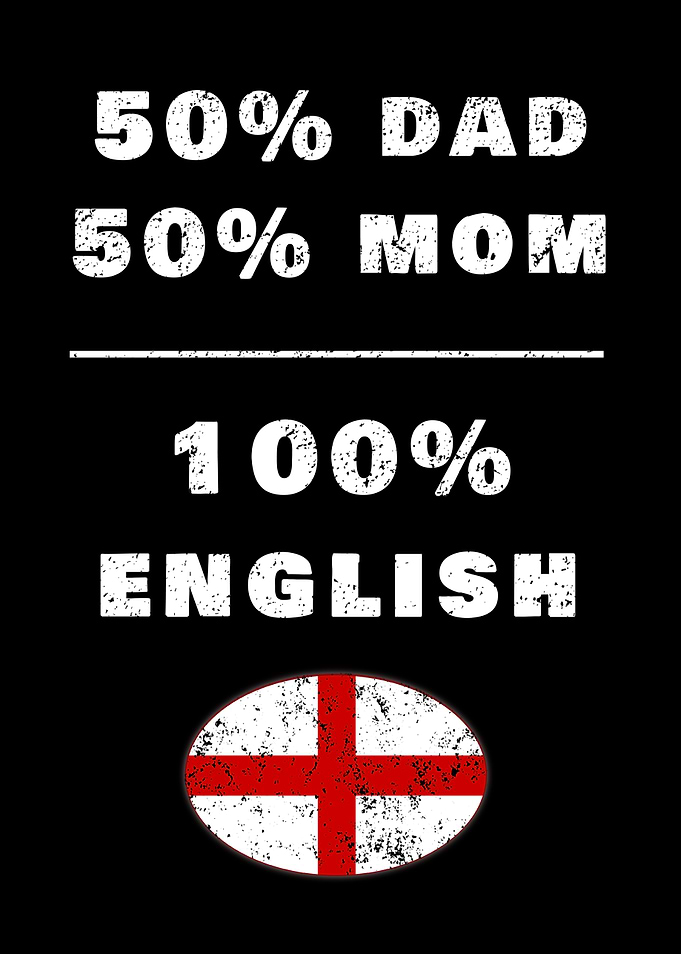 50% Dad 50% Mom 100% English