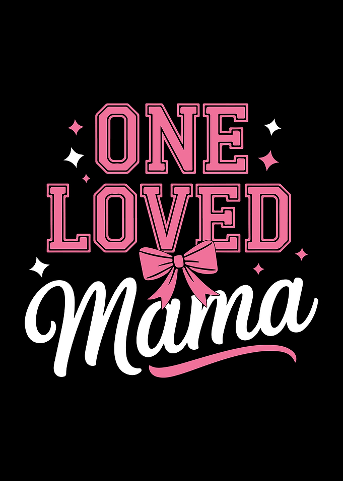 One Loved Mama Mother's Day Mom Coquette Bow Pink Aesthetic