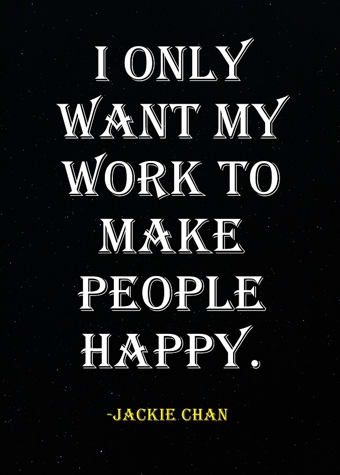 Jackie Chan Quote