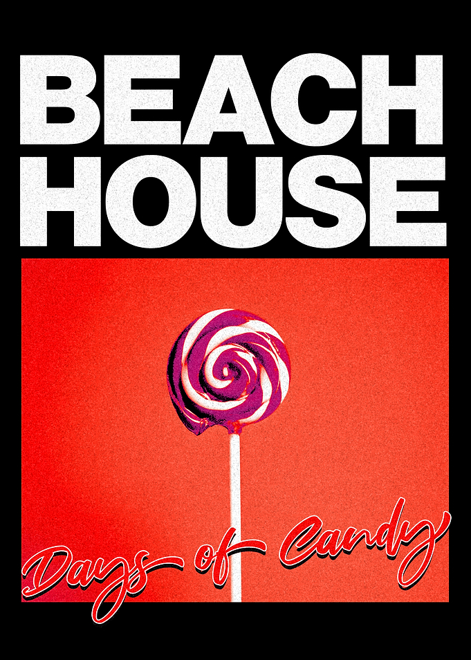 Beach House - Days of Candy