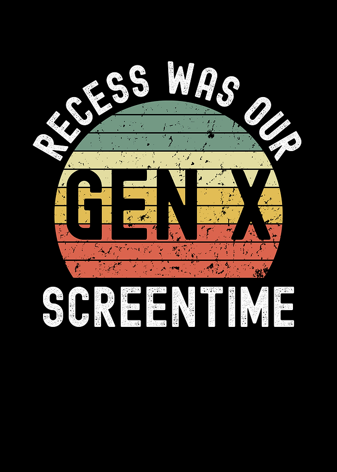 Gen X Recess Screen Time