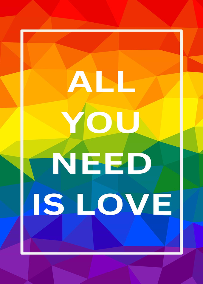 All You Need Is Love