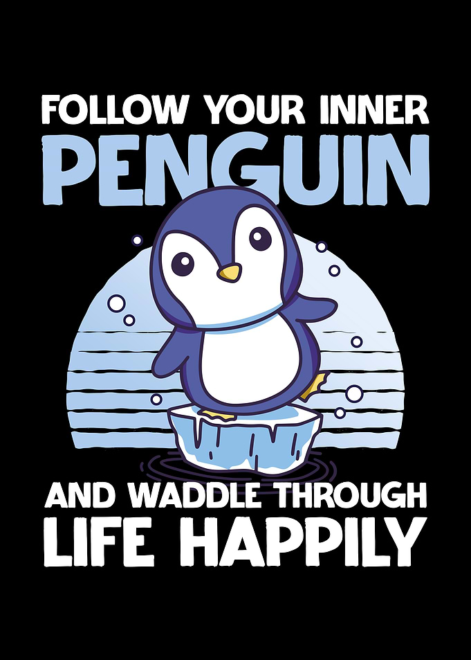 Follow Your Inner Penguin