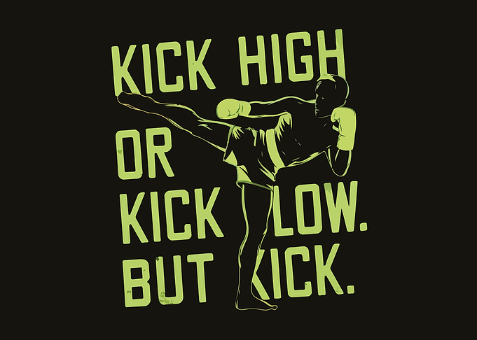 Kick High or Low