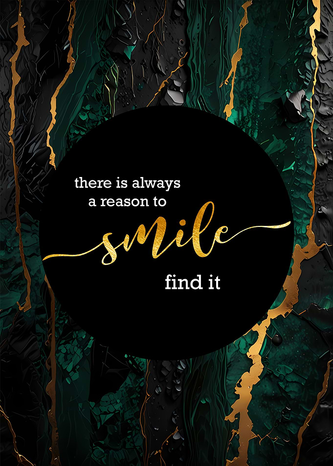 Always a Reason to Smile