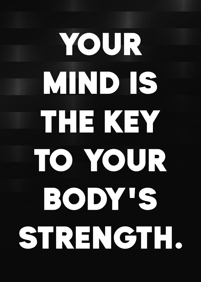Mind Over Body Strength