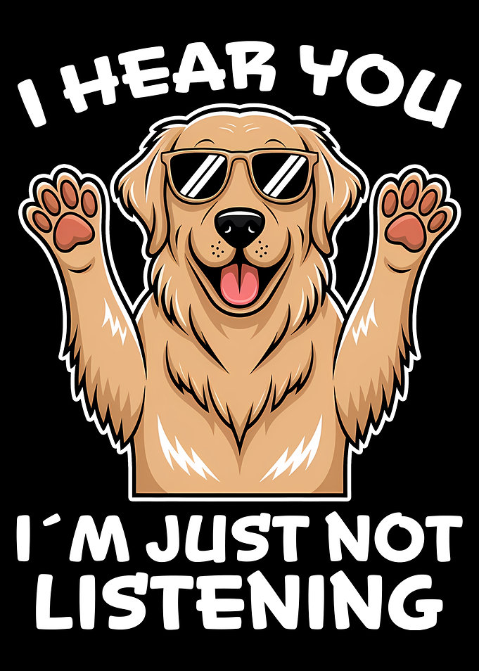Golden Retriever - I Hear You