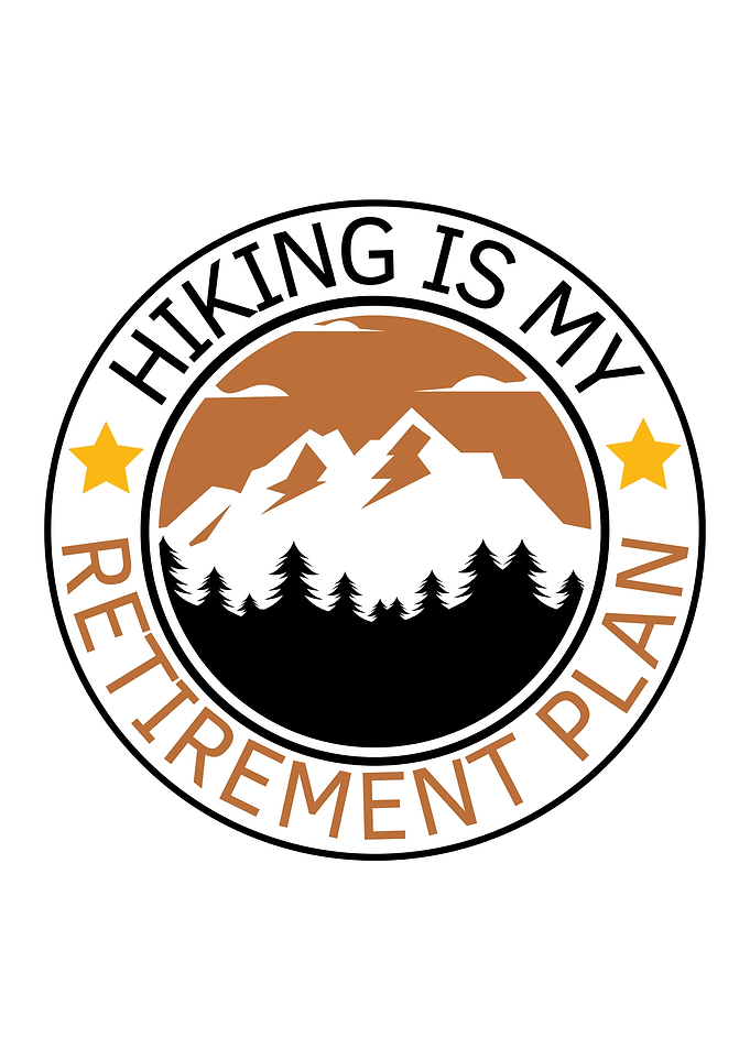 Hiking Is My Retirement
