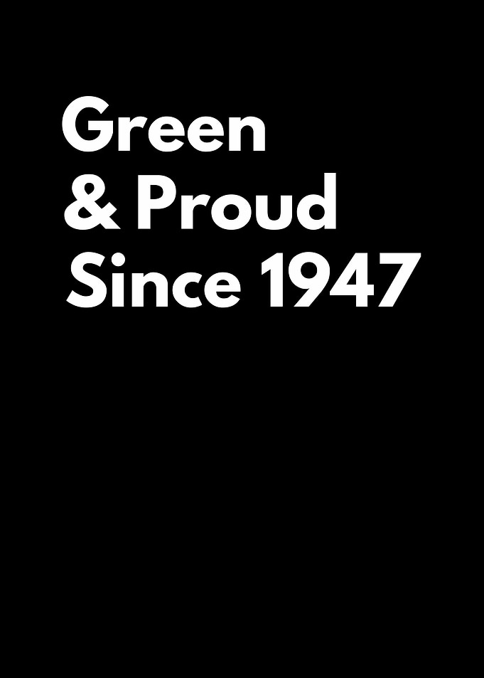 Green & Proud Since 1947
