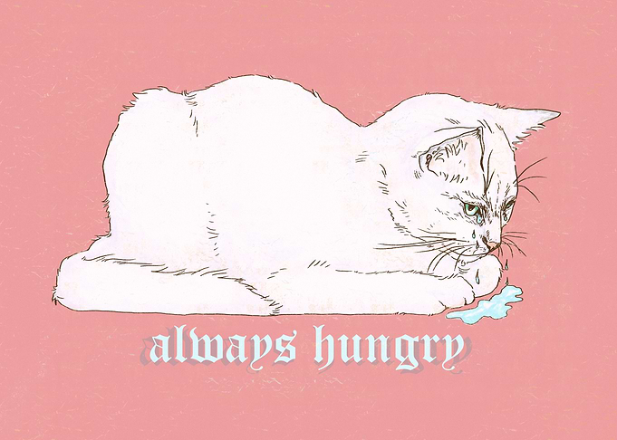 ALWAYS HUNGRY