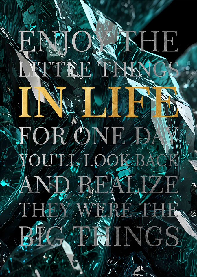 Enjoy the Little Things Quote