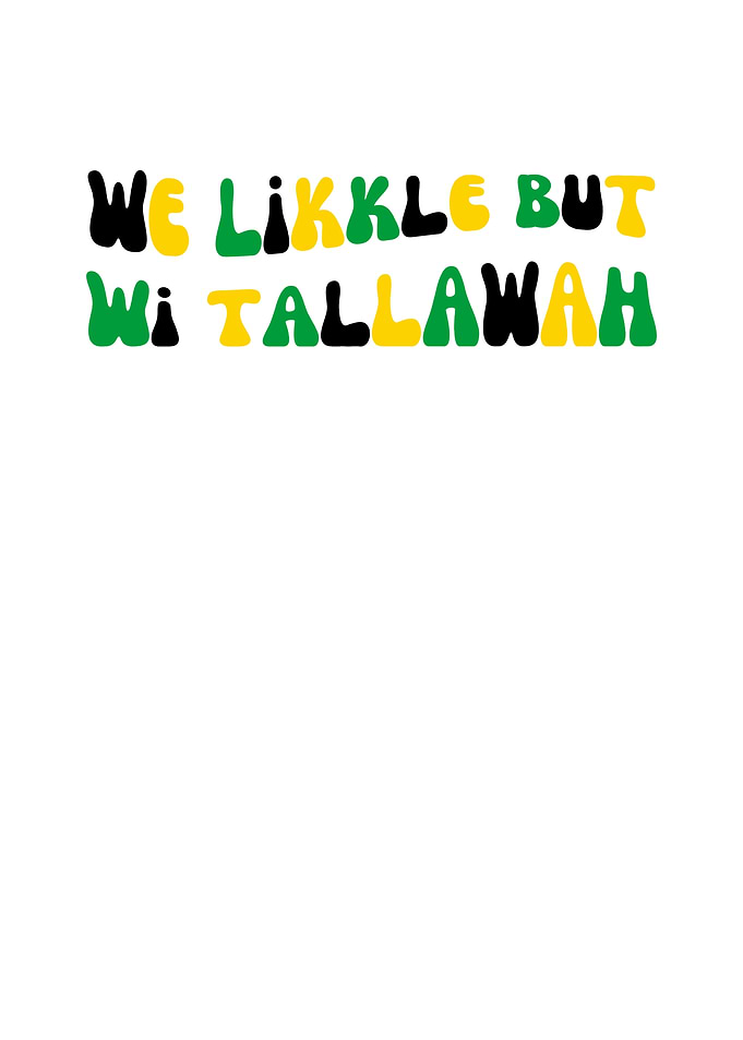 We Likkle But Wi Tallawah