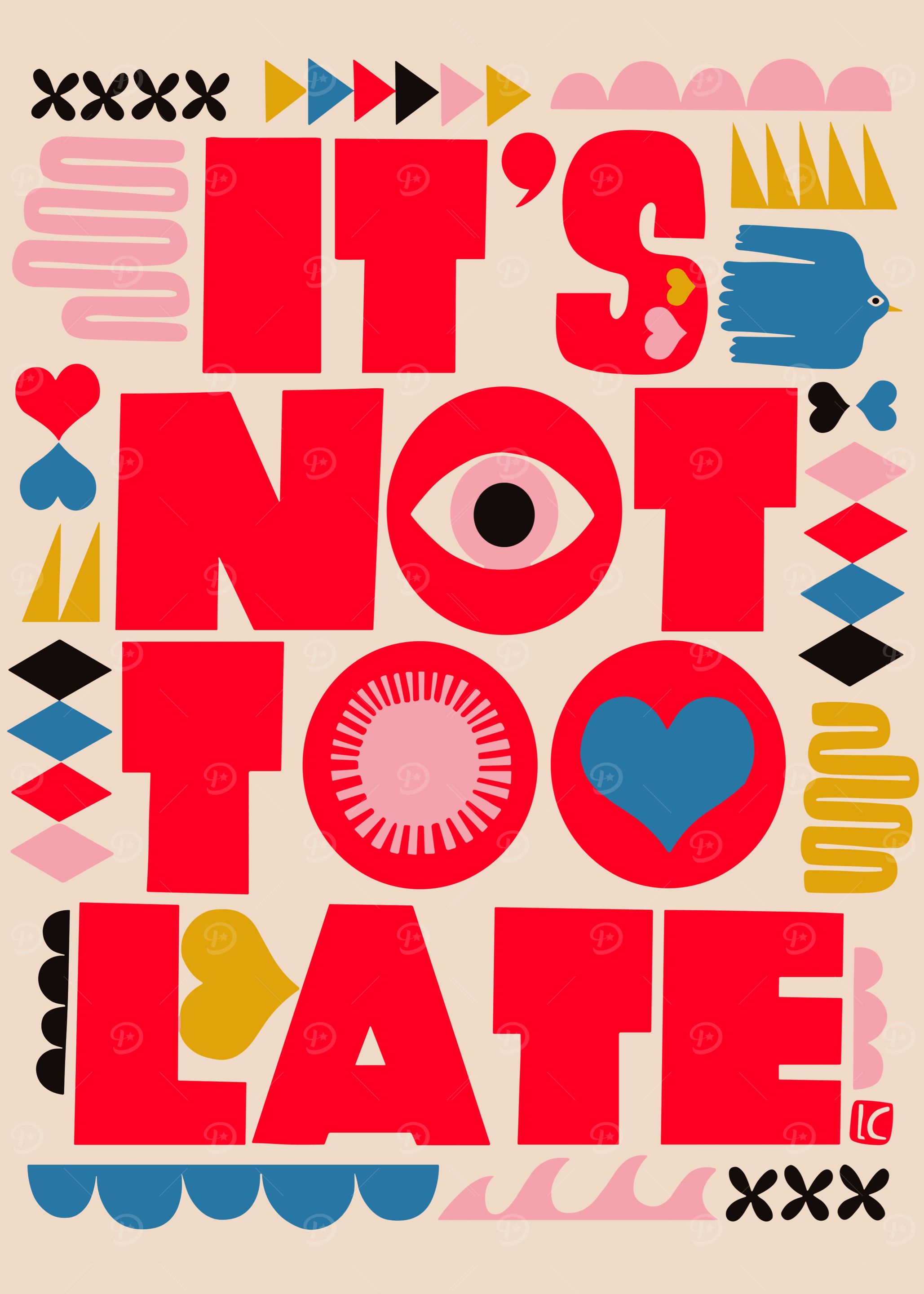 It's Not Too Late Poster