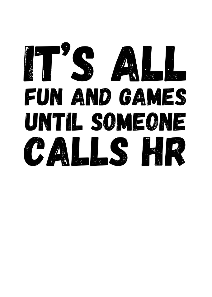 HR Calls End Fun
