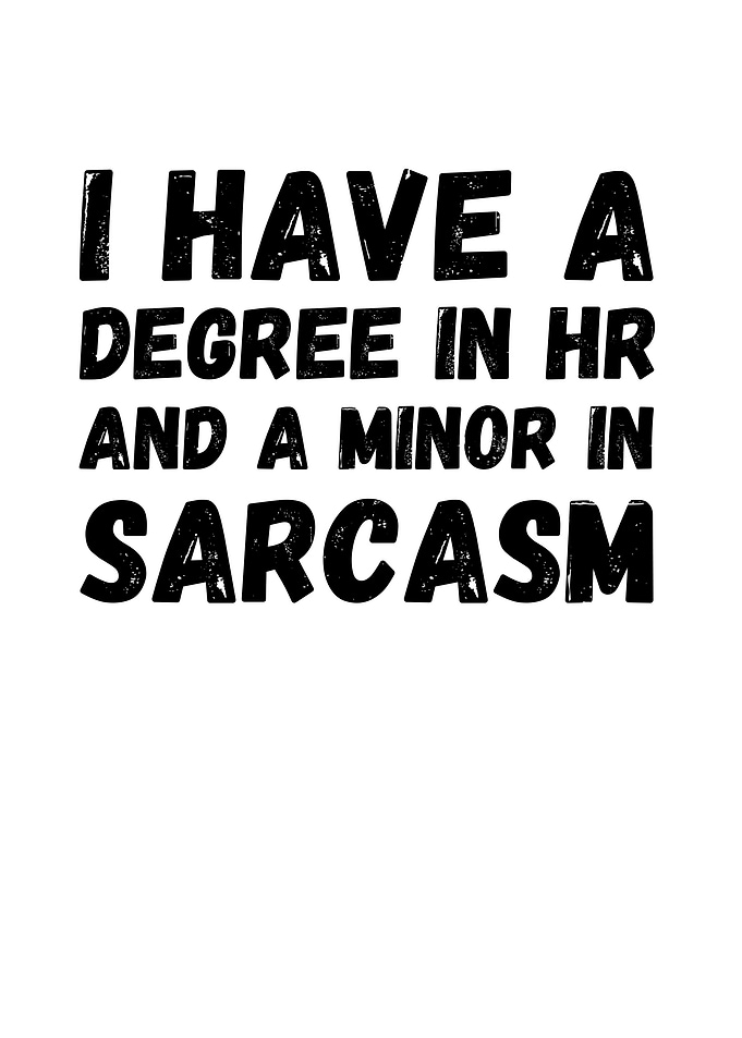 HR Degree & Sarcasm