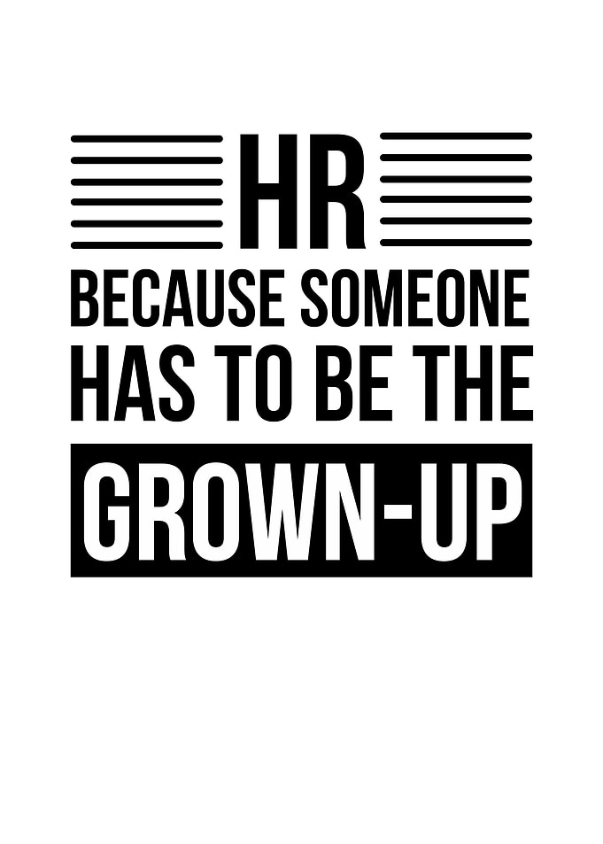 HR Grown-Up Quote